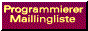Programmierer Mailingliste